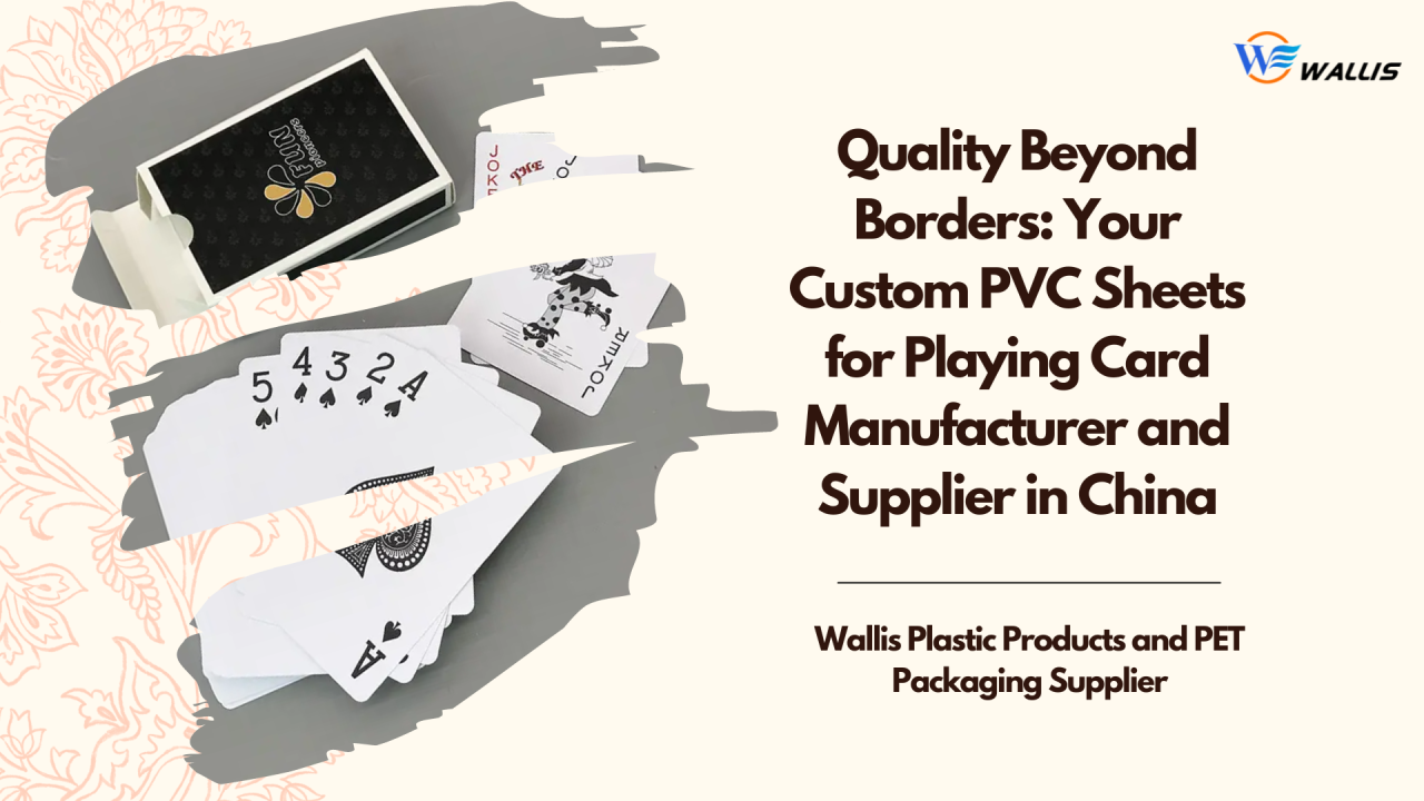 Your Custom PVC Sheets for Playing Card Manufacturer and Supplier in China